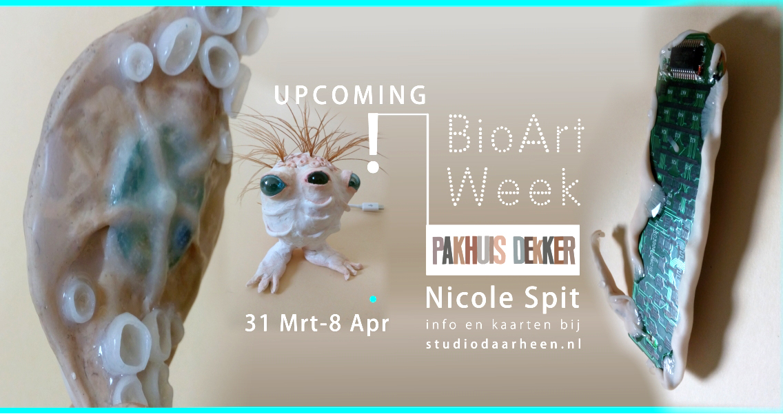Binnenkort meer info over de BioArt Week in Pakhuis Dekker door Nicole Spit met tentoonstelling, kunstsalon en presentaties